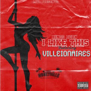 I like This (feat. Villeionaires) [Explicit]