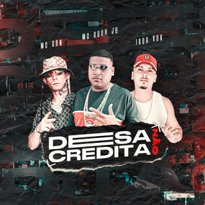 Desacredita Não (Explicit)