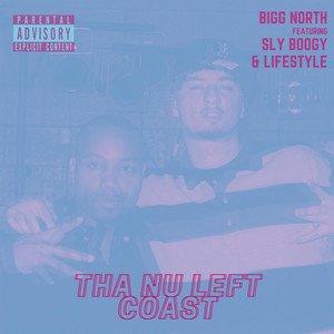 Tha Nu Left Coast (feat. Lifestyle & Sly Boogy) [Explicit]