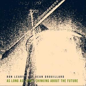 As Long As I Don't Think