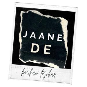 Jaane De