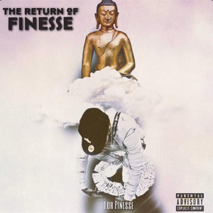 The Return Of Finesse (Explicit)