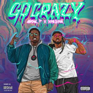 Go Crazy (Explicit)