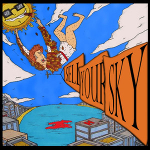 Sell Your Sky (Explicit)