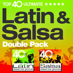 Top 40 Latin and Salsa Double Pack - 80 Classic Latino Bar Grooves