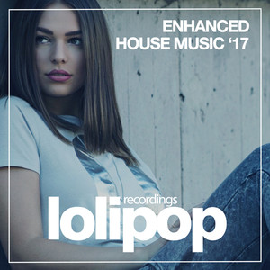 Enhanced House Music (Autumn '17)