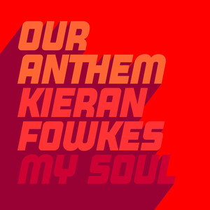 Our Anthem - My Soul