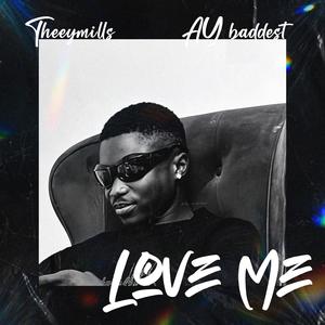 Love Me (feat. AY baddest)