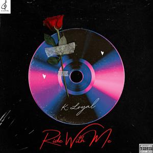 Ride With Me (Explicit)