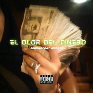 El Olor Del Dinero (feat. Webos11) [Explicit]