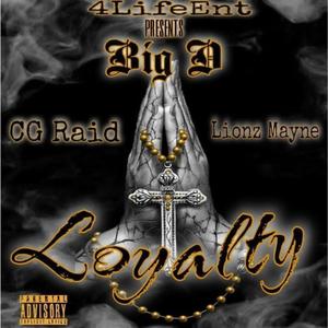 Loyalty(feat. CG Raid & Lionz Mayne) (Explicit)