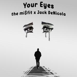 your eyes (feat. Jack DeNicola)