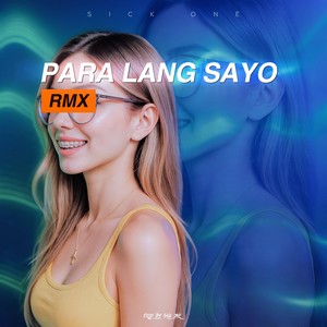 PARA LANG SAYO (Remix)