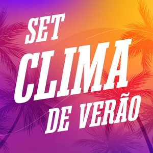 Set Clima de Verão (Explicit)