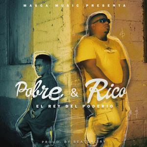 Pobre y Rico (Explicit)