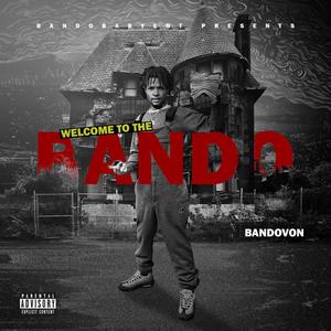 Welcome To The Bando (Explicit)