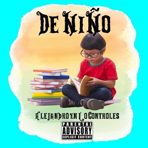 De Niño (Explicit)