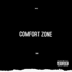 Comfort Zone (Explicit)