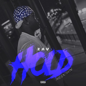 Hold Me Down (Explicit)
