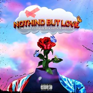Nothing but love (feat. Chilo, Kanny & Aromzee)