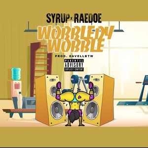 Wobbledy Wobble (Explicit)