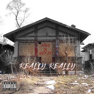 Really Really (Explicit)