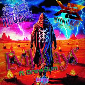 Evil Ways (feat. GrewSum) (Explicit)