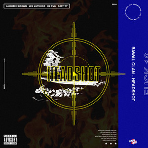 HEADSHOT (Explicit)