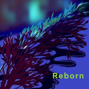 Reborn