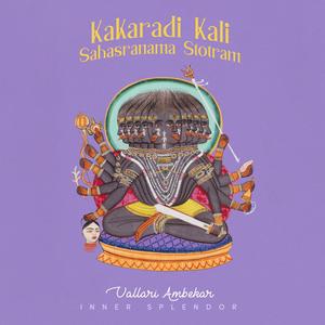 Kakaradi Kali Sahasranama Stotram