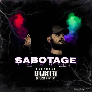 Sabotage (Explicit)