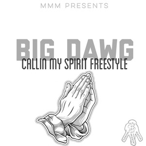 Callin' My Spirit Freestyle (Explicit)