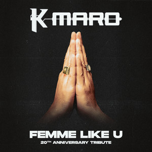 K.Maro - Femme Like U 2024 (Tribute Remix by Tribbs)