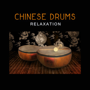 Chinese Drums Relaxation - Deep Meditation, Buddha Zen Garden, Oriental Spa Music, Sauna & Shiatsu Massage