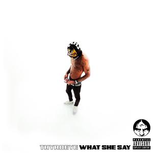 What She Say (Explicit)