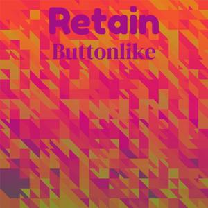 Retain Buttonlike