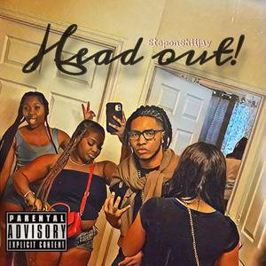 Head out! (feat. RS4L KASH) (Explicit)