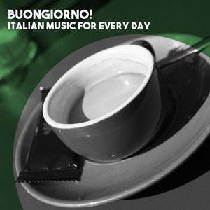 Buongiorno! Classical Italian Music for Every Day