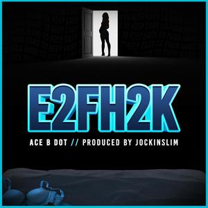E2FH2K (Radio Edit)