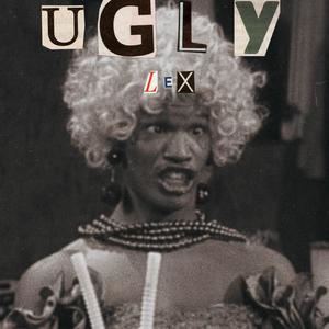 Ugly (Explicit)