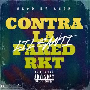 CONTRA LA PARED RKT (Explicit)