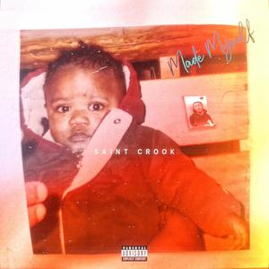 Made Myself (Explicit)