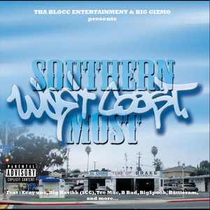 Southern Most West Coast (Explicit)