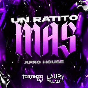 Un Ratito Mas (Afro House) (feat. Laury Villalba)