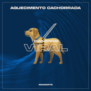 MTG Aquecimento Cachorrada (feat. CAMPING VIRAL)