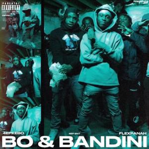 Bo & Bandini (Explicit)