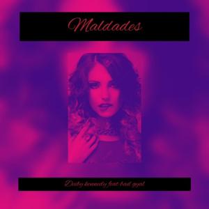 Maldades(feat. Bad gyal) (Explicit)