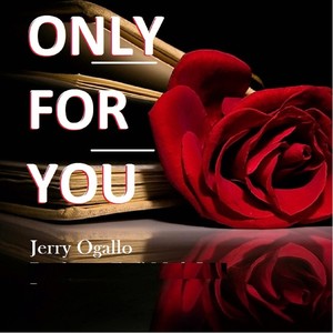 Only For You