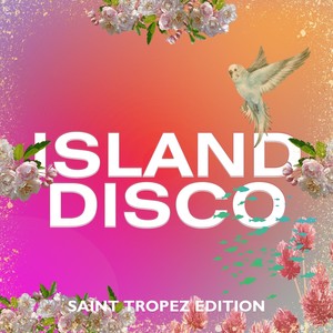 Island Disco Saint Tropez Edition