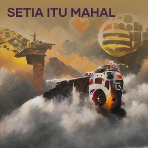 Setia Itu Mahal